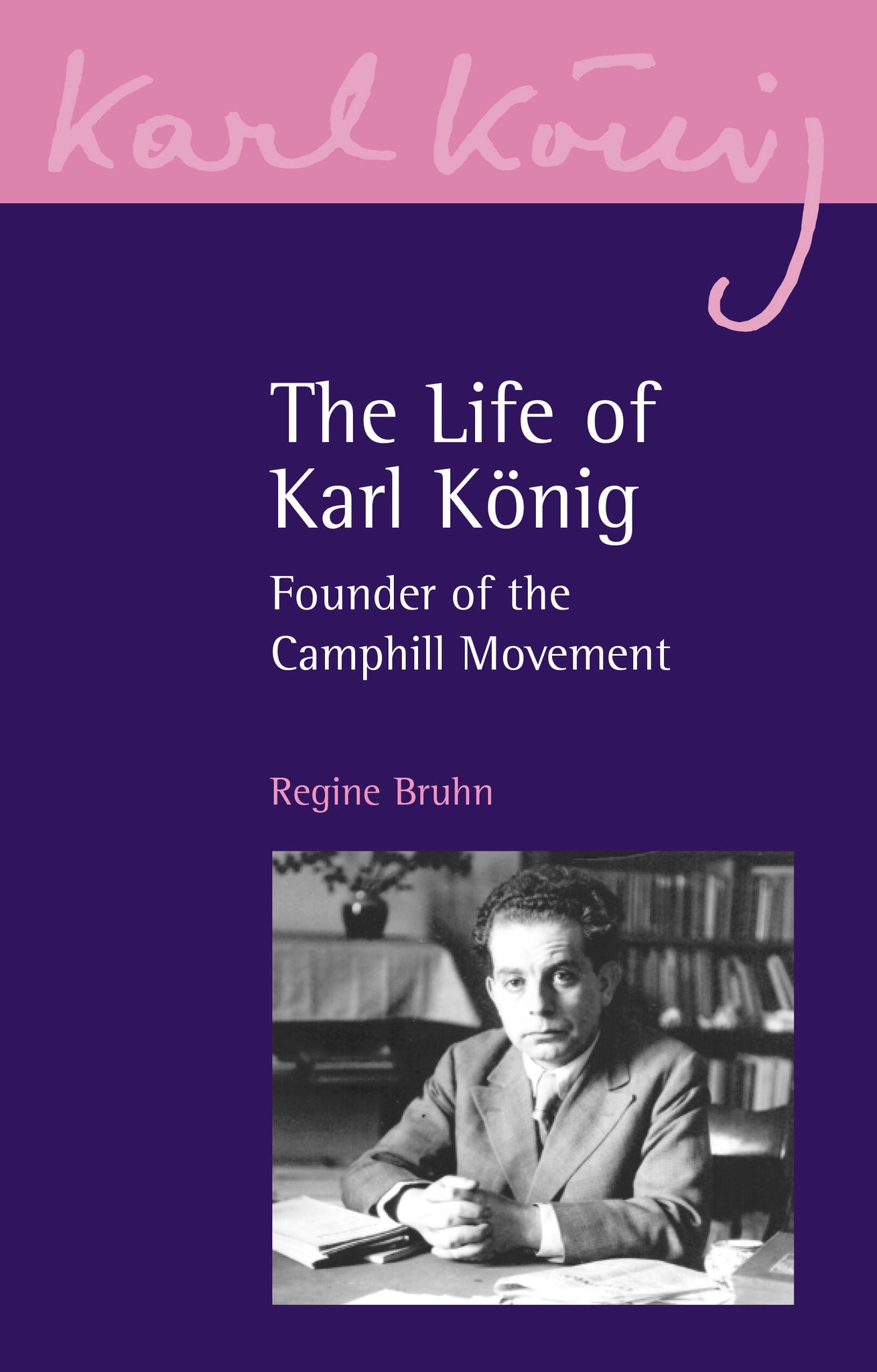 The Life of Karl Konig