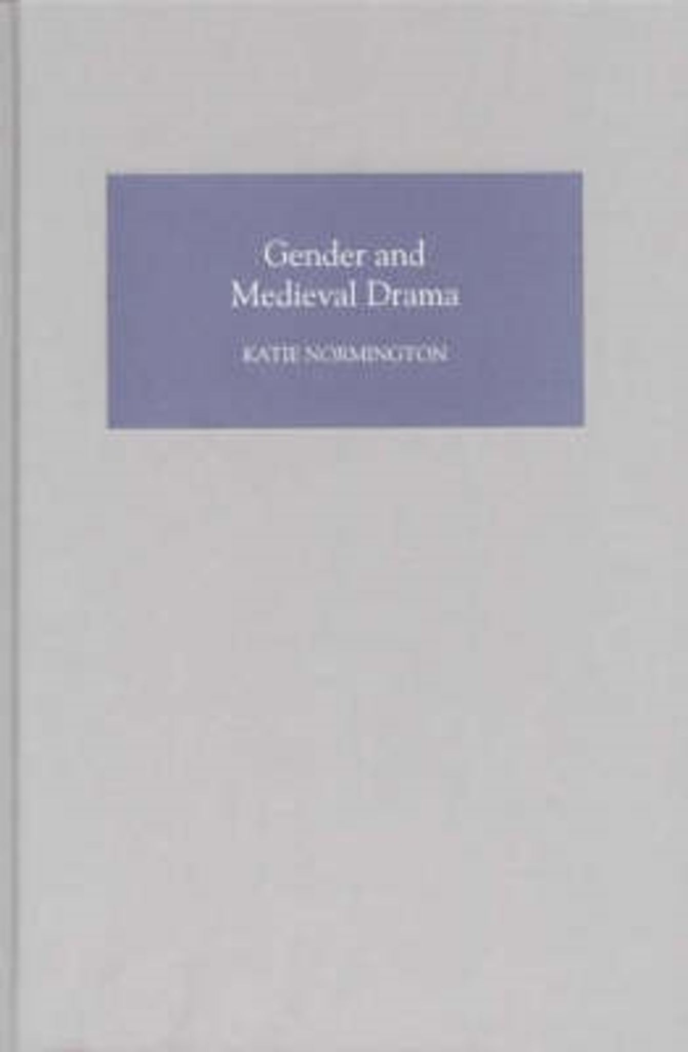 Cover image for Gender and Medieval Drama ISBN 9781843840275