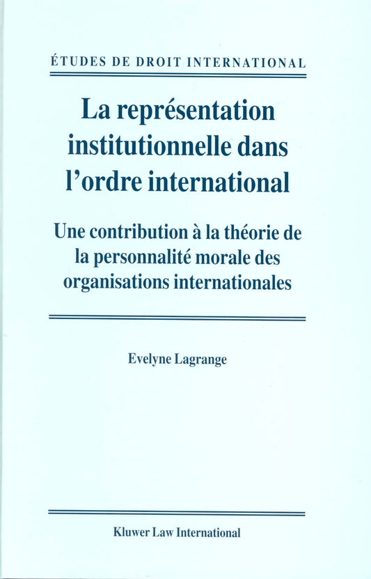 La représentation institutionnelle dans l'ordre international
