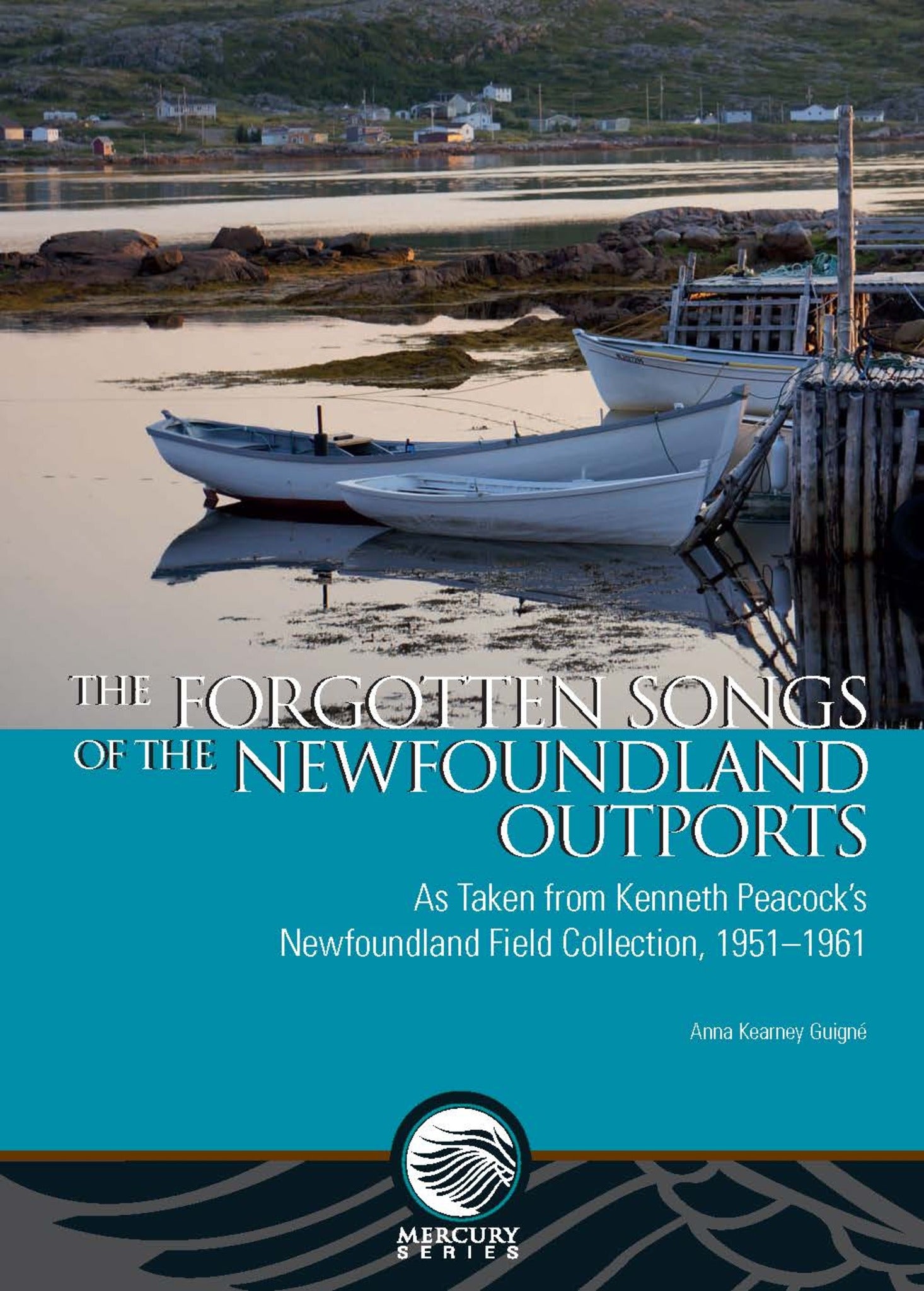 Cover image for The Forgotten Songs of the Newfoundland Outports ISBN 9780776623849