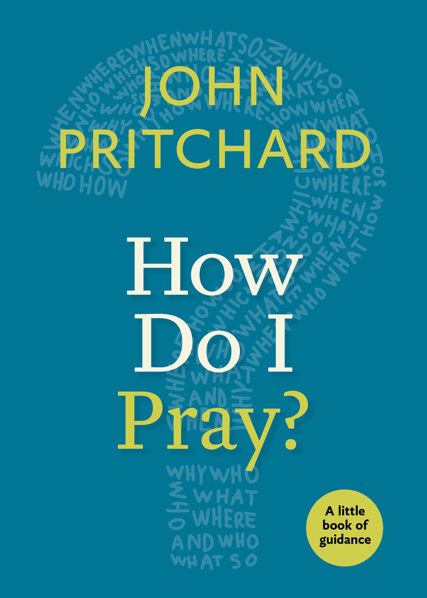 How Do I Pray?