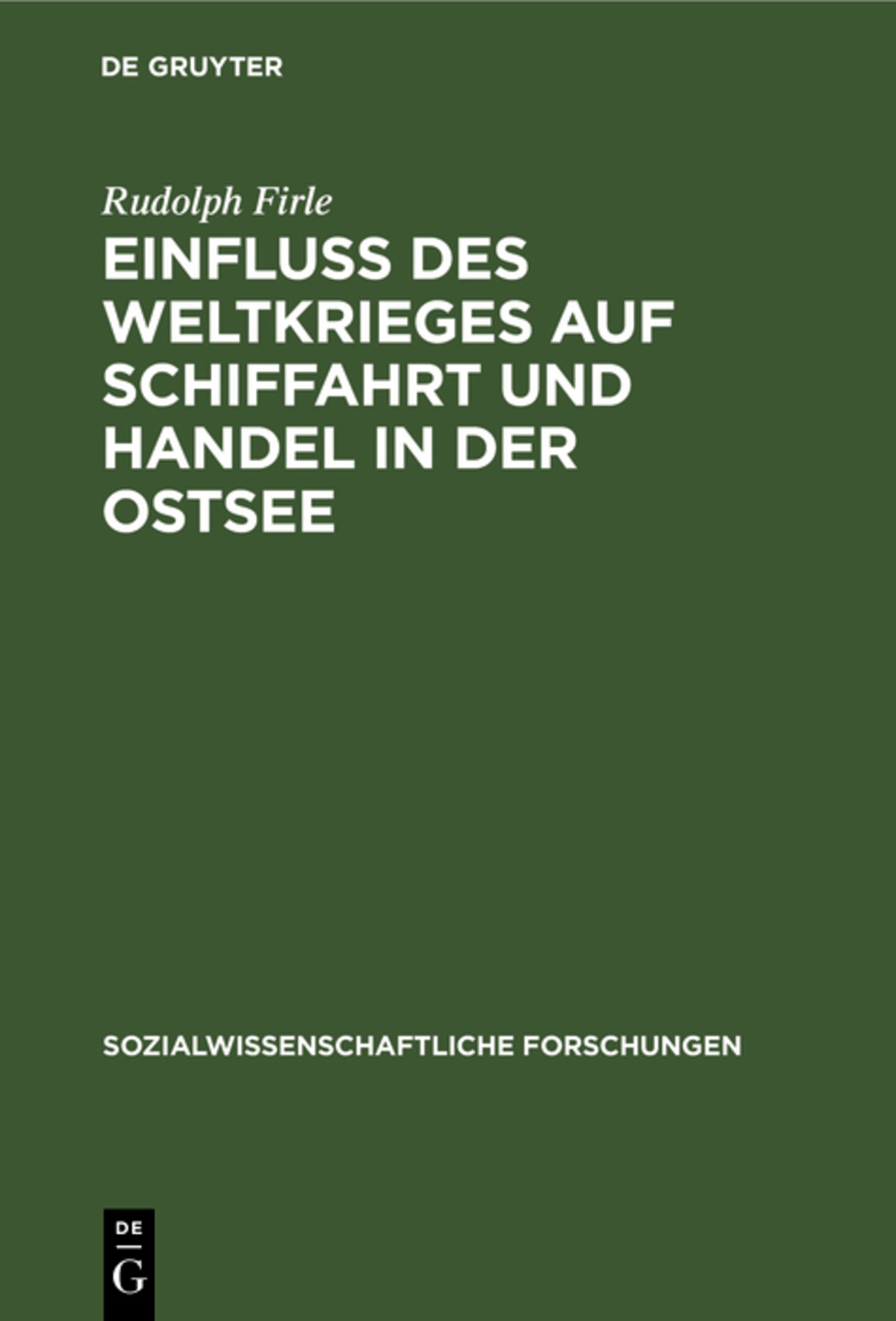 Einfluß des Weltkrieges auf Schiffahrt und Handel in der Ostsee