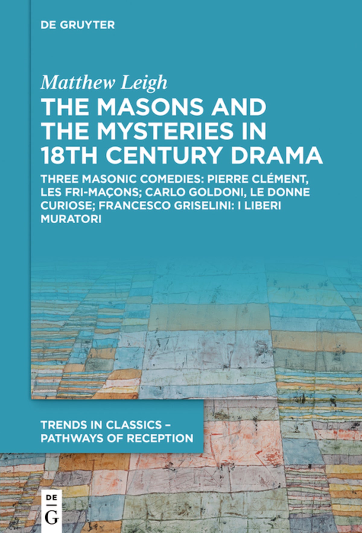 Cover image for The Masons and the Mysteries in 18th Century Drama ISBN 9783110676198