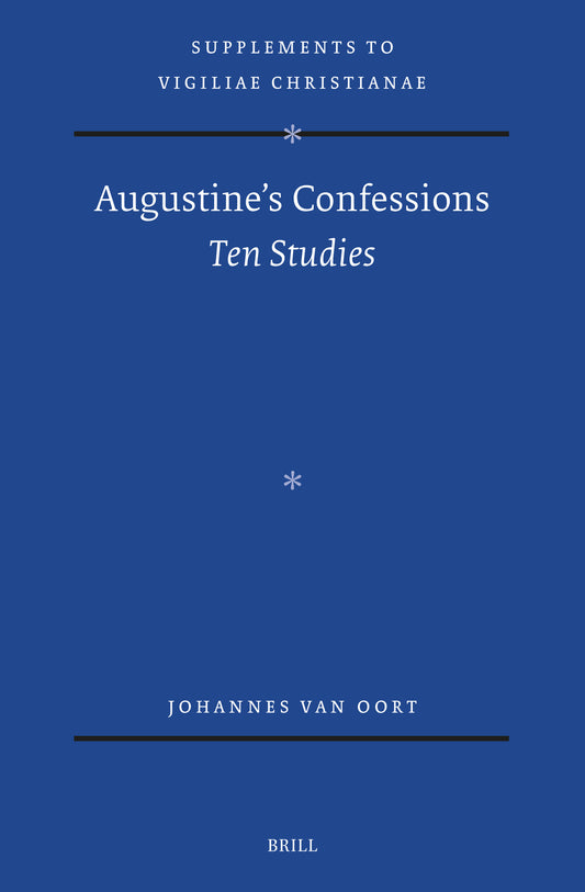 Augustine's Confessions: Ten Studies