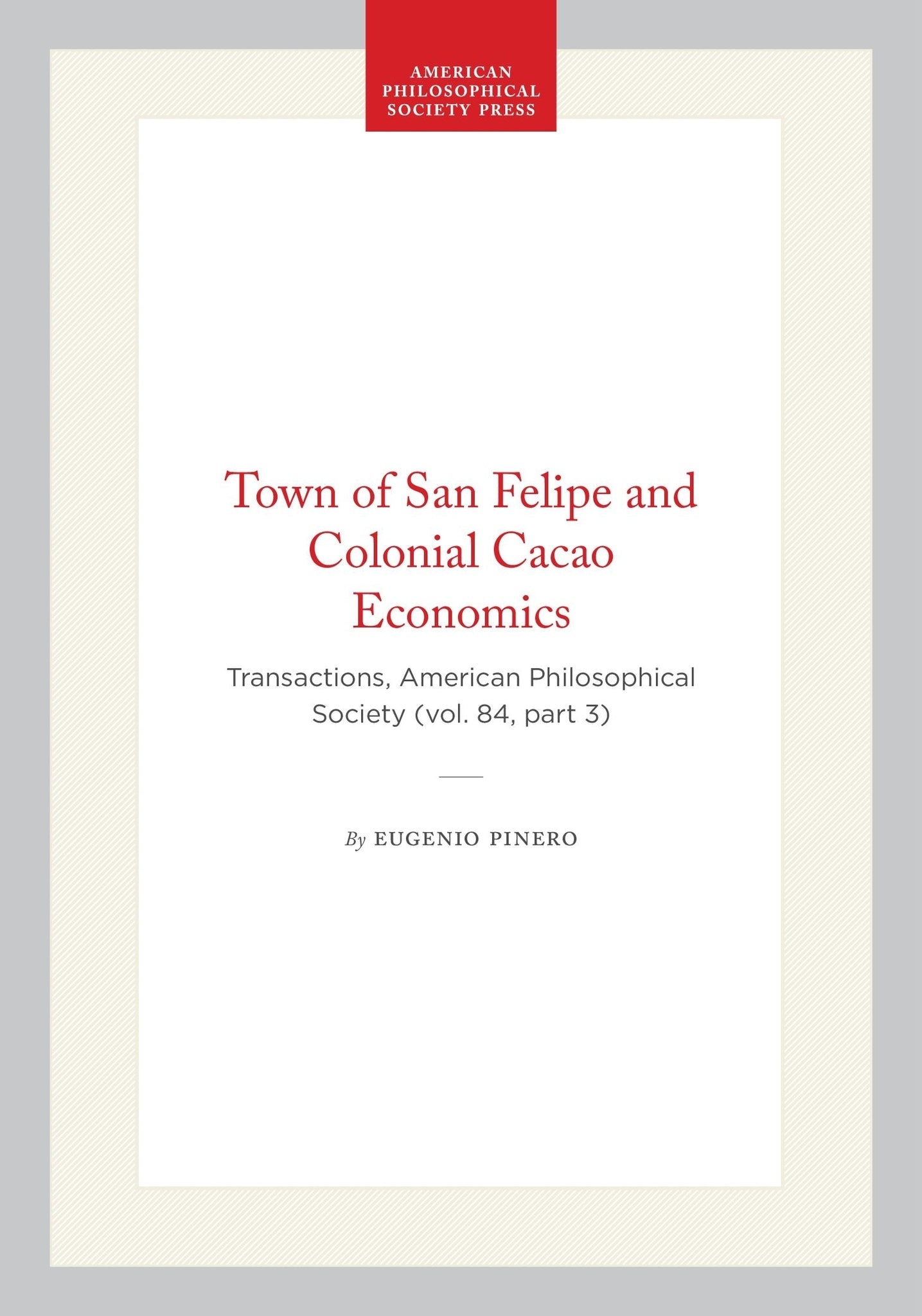 Town of San Felipe and Colonial Cacao Economics