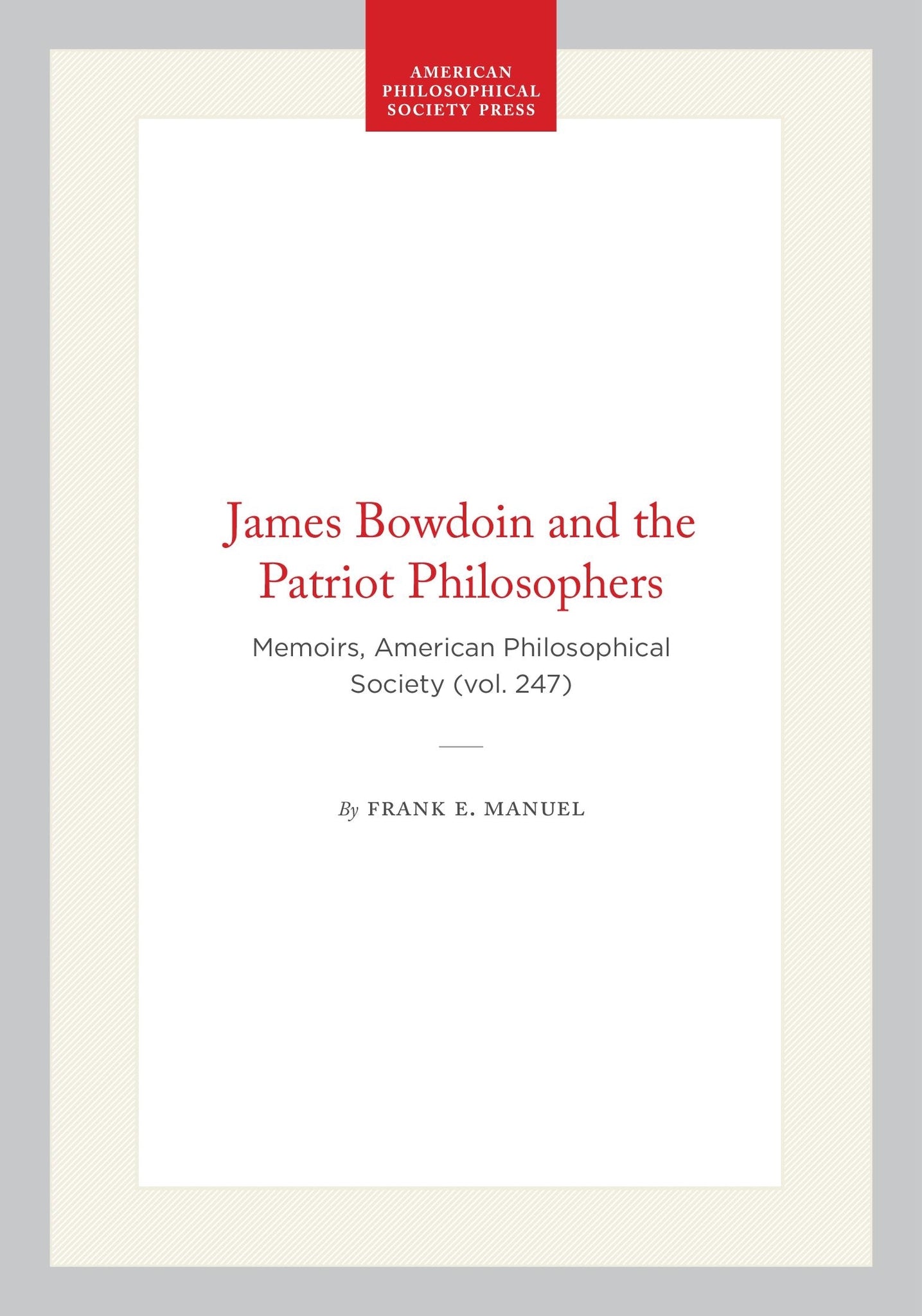 James Bowdoin and the Patriot Philosophers
