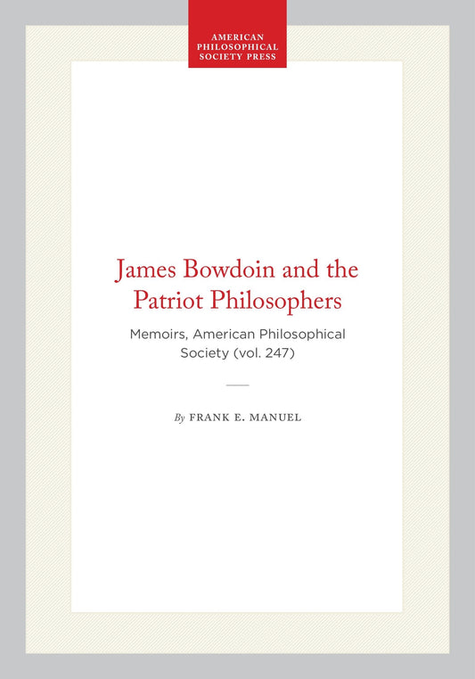 James Bowdoin and the Patriot Philosophers