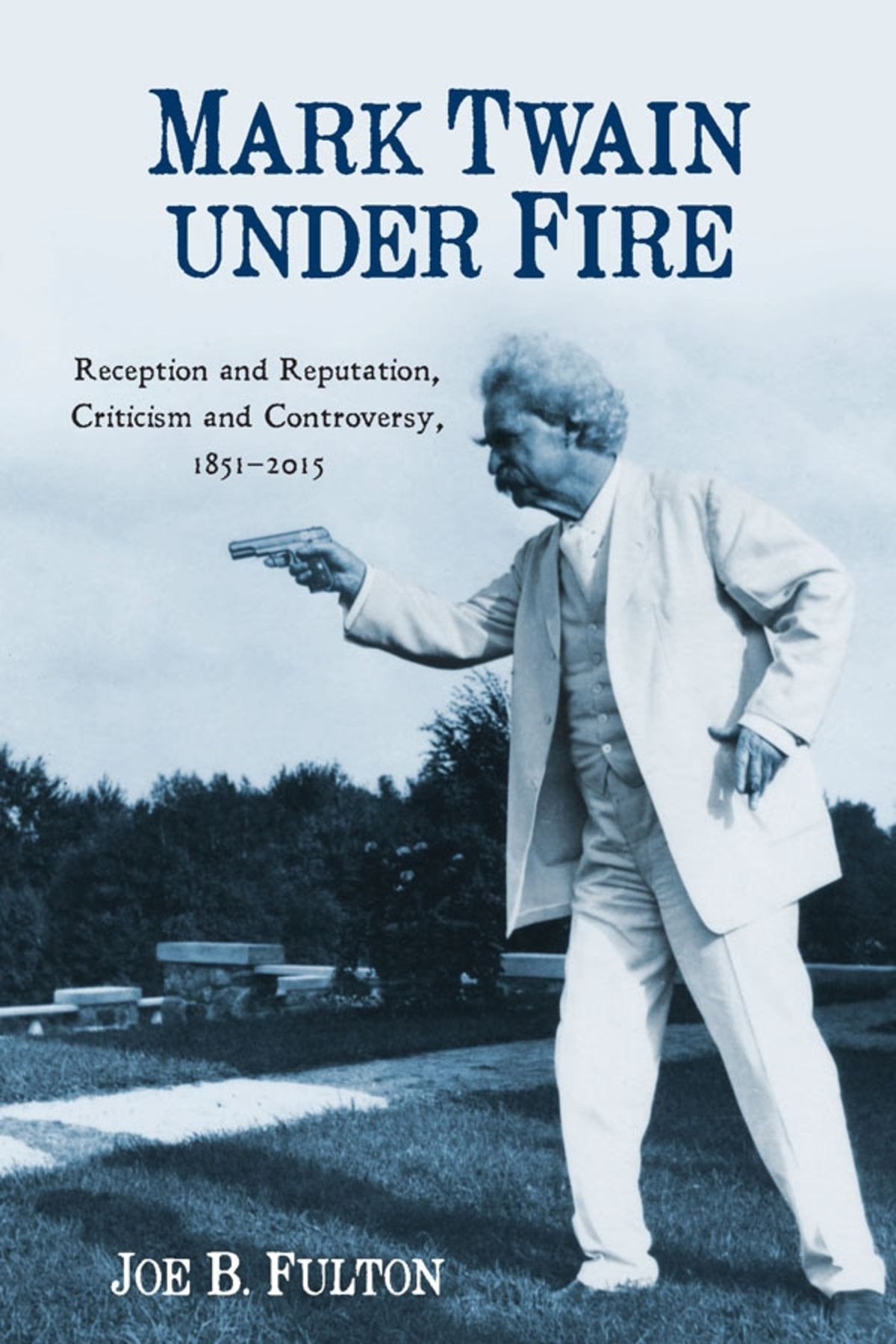 Cover image for Mark Twain under Fire ISBN 9781640140349