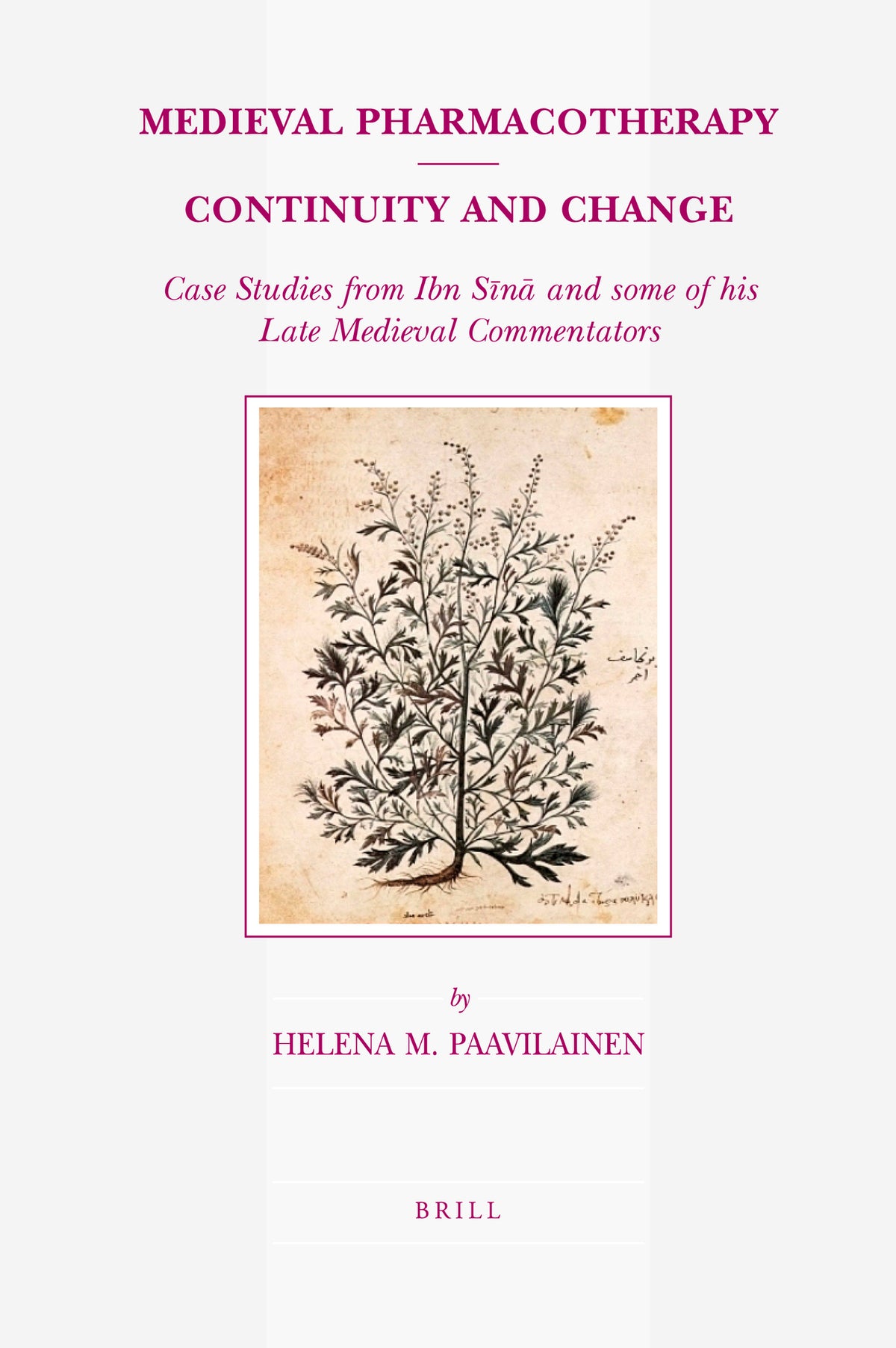 Medieval Pharmacotherapy - Continuity and Change