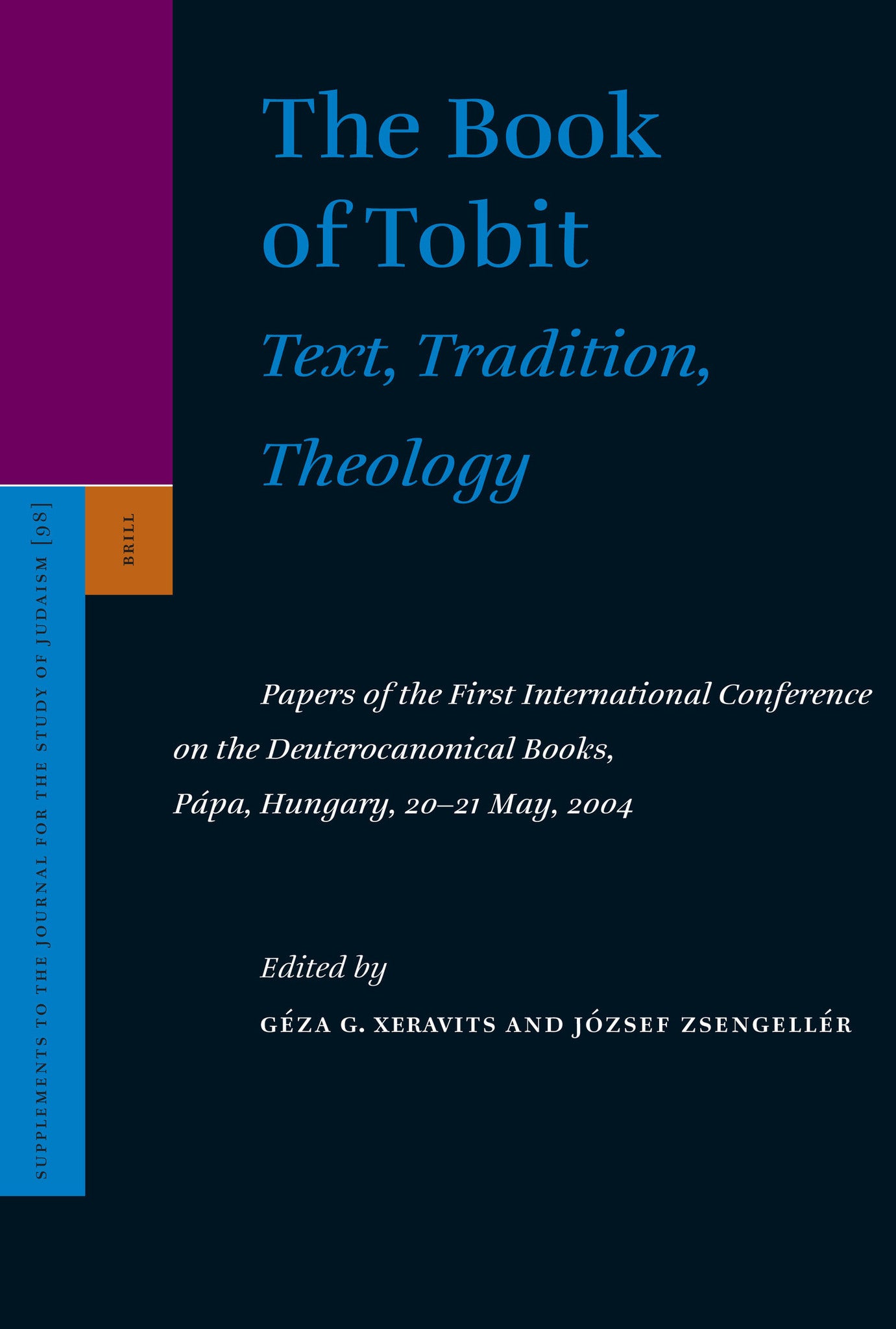 The Book of Tobit: Text, Tradition, Theology