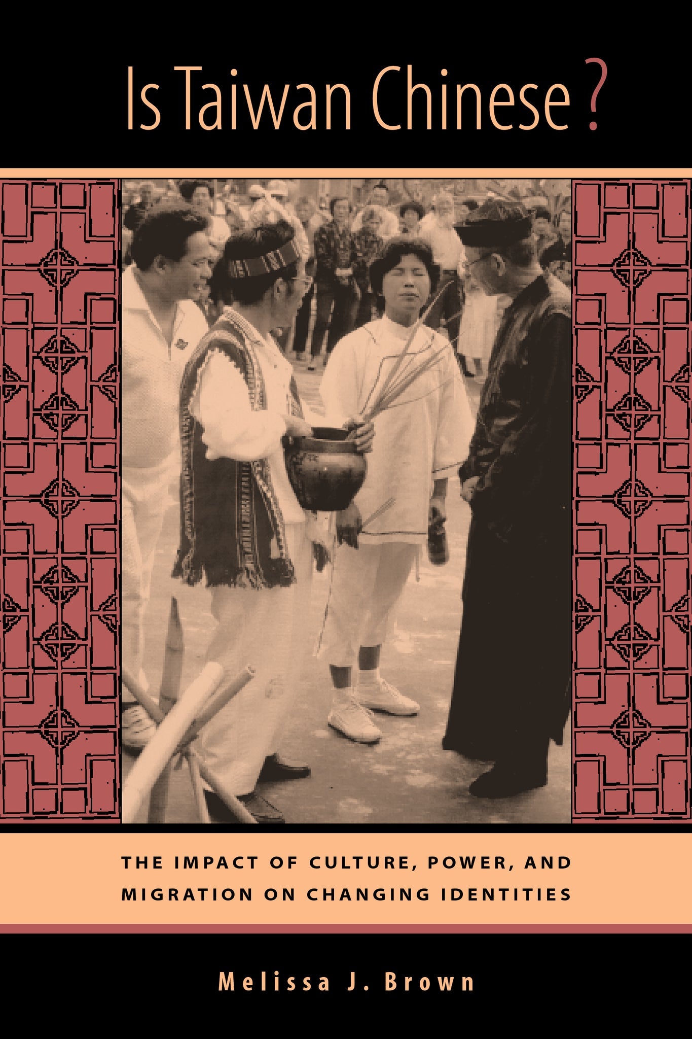 Cover image for Is Taiwan Chinese? ISBN 9780520927940