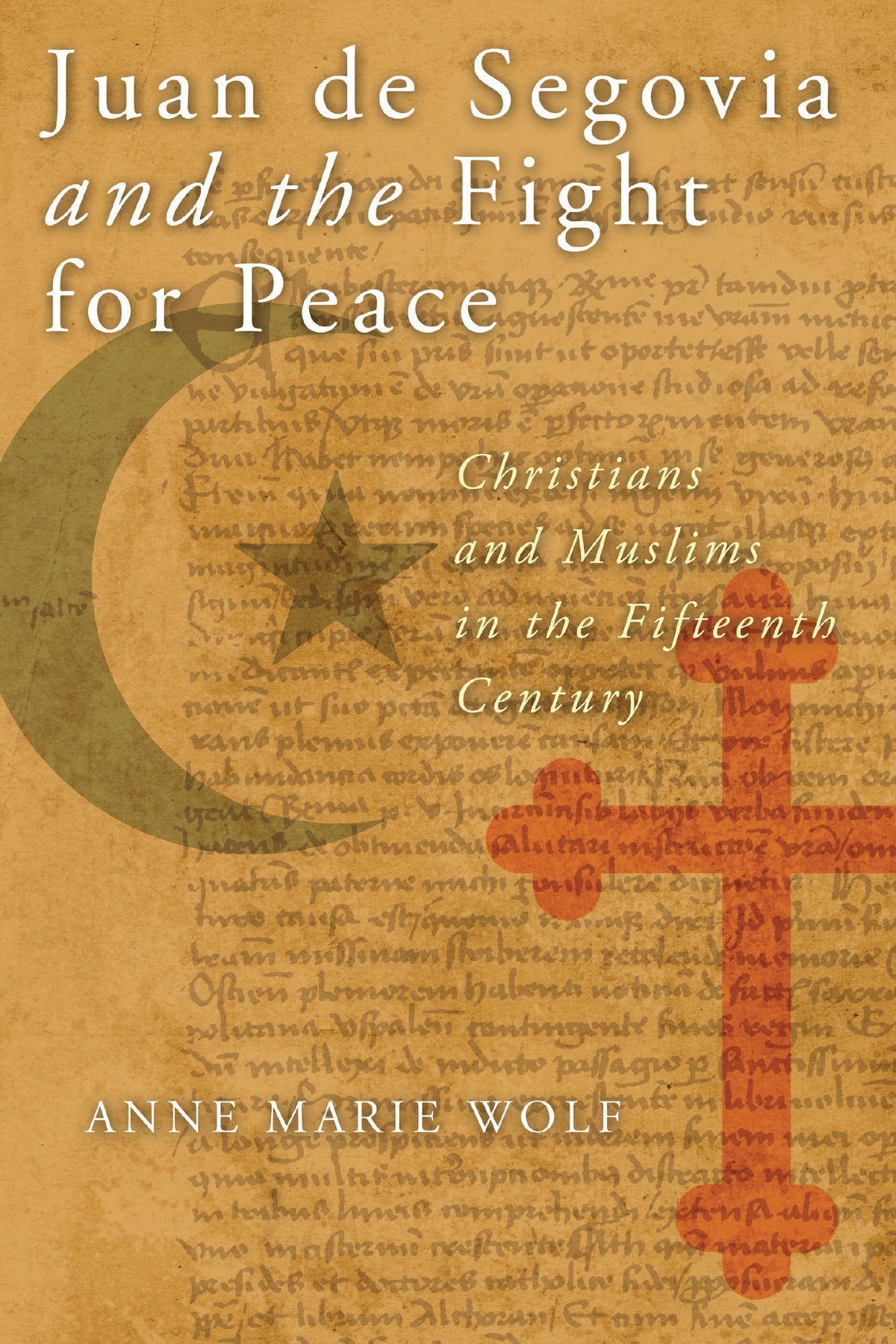 Cover image for Juan de Segovia and the Fight for Peace ISBN 9780268158538