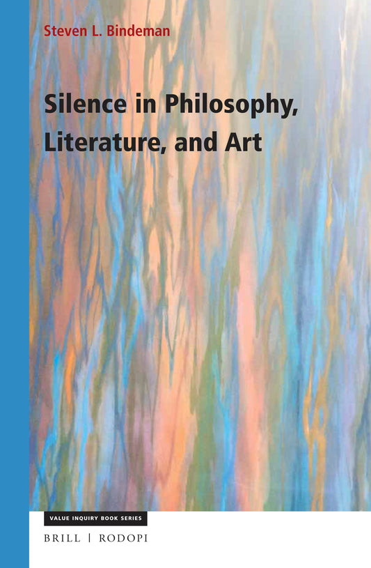 Silence in Philosophy, Literature, and Art