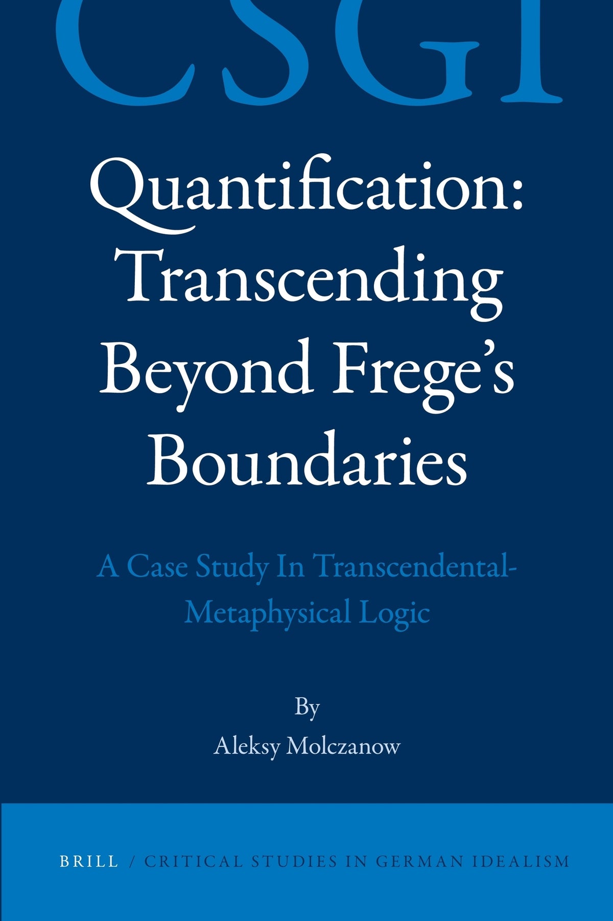 Quantification: Transcending Beyond Frege’s Boundaries