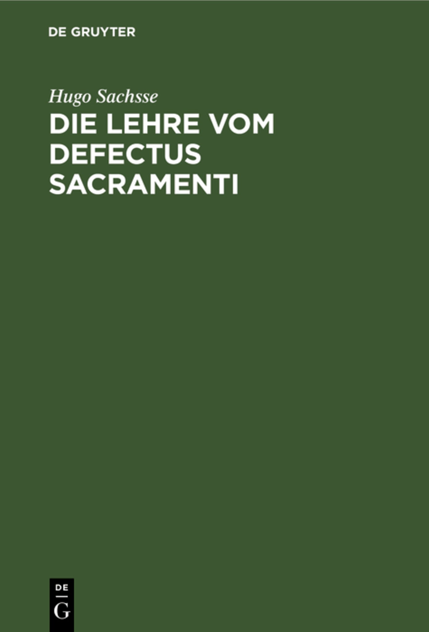Die Lehre vom Defectus Sacramenti