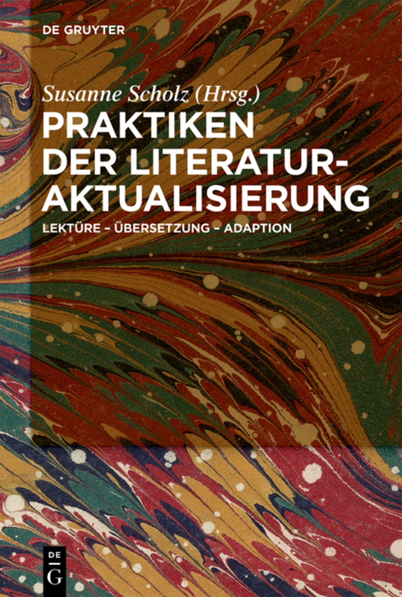 Cover image for Praktiken der Literaturaktualisierung ISBN 9783112227817