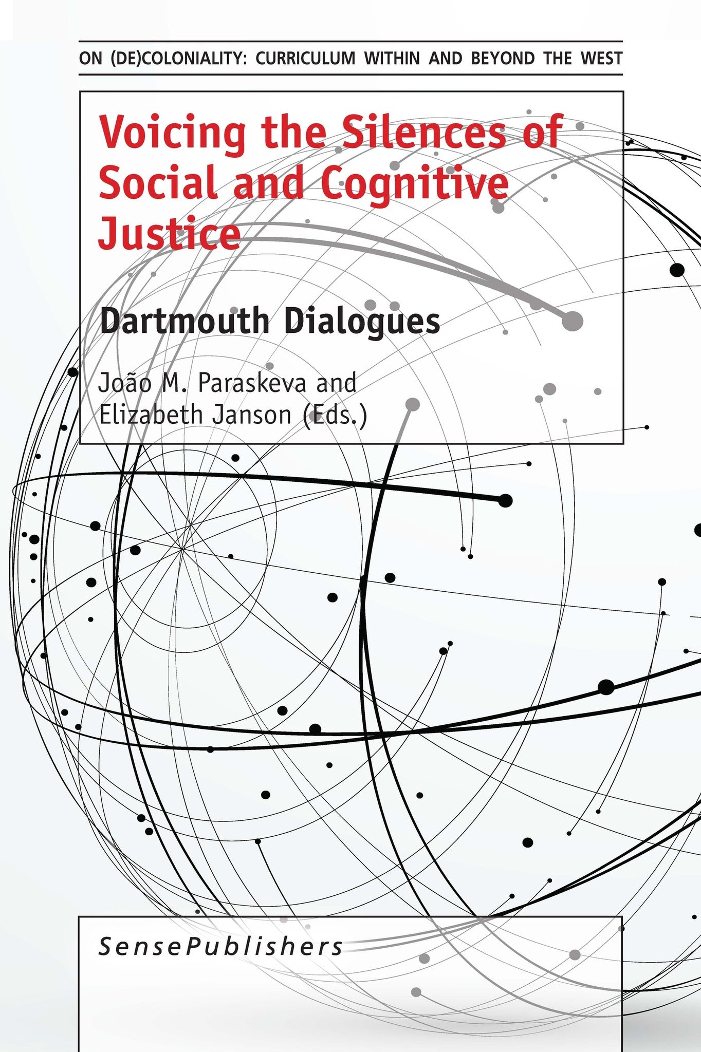 Voicing the Silences of Social and Cognitive Justice