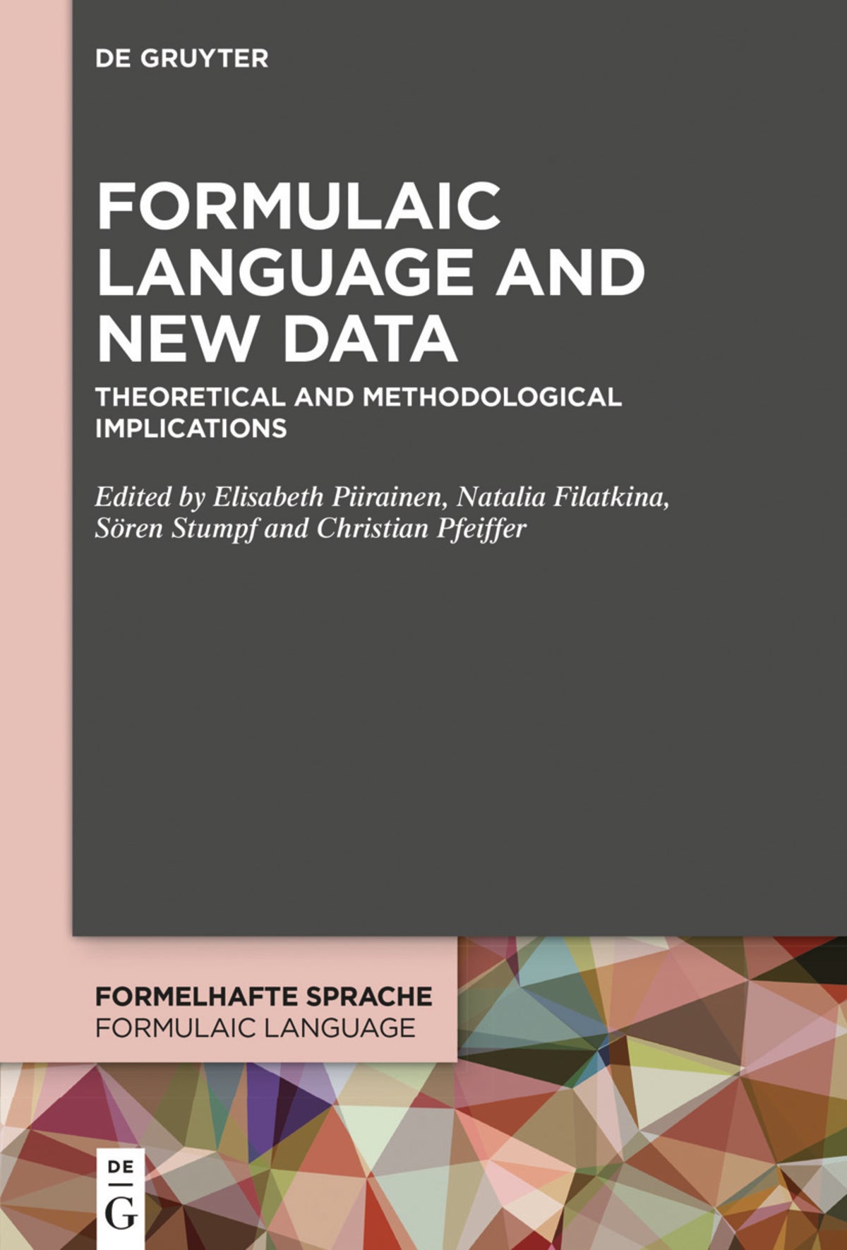 Cover image for Formulaic Language and New Data ISBN 9783110666519