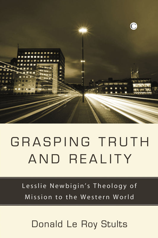 Grasping Truth and Reality