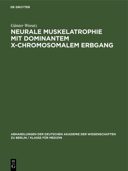 Neurale Muskelatrophie mit dominantem X-chromosomalem Erbgang