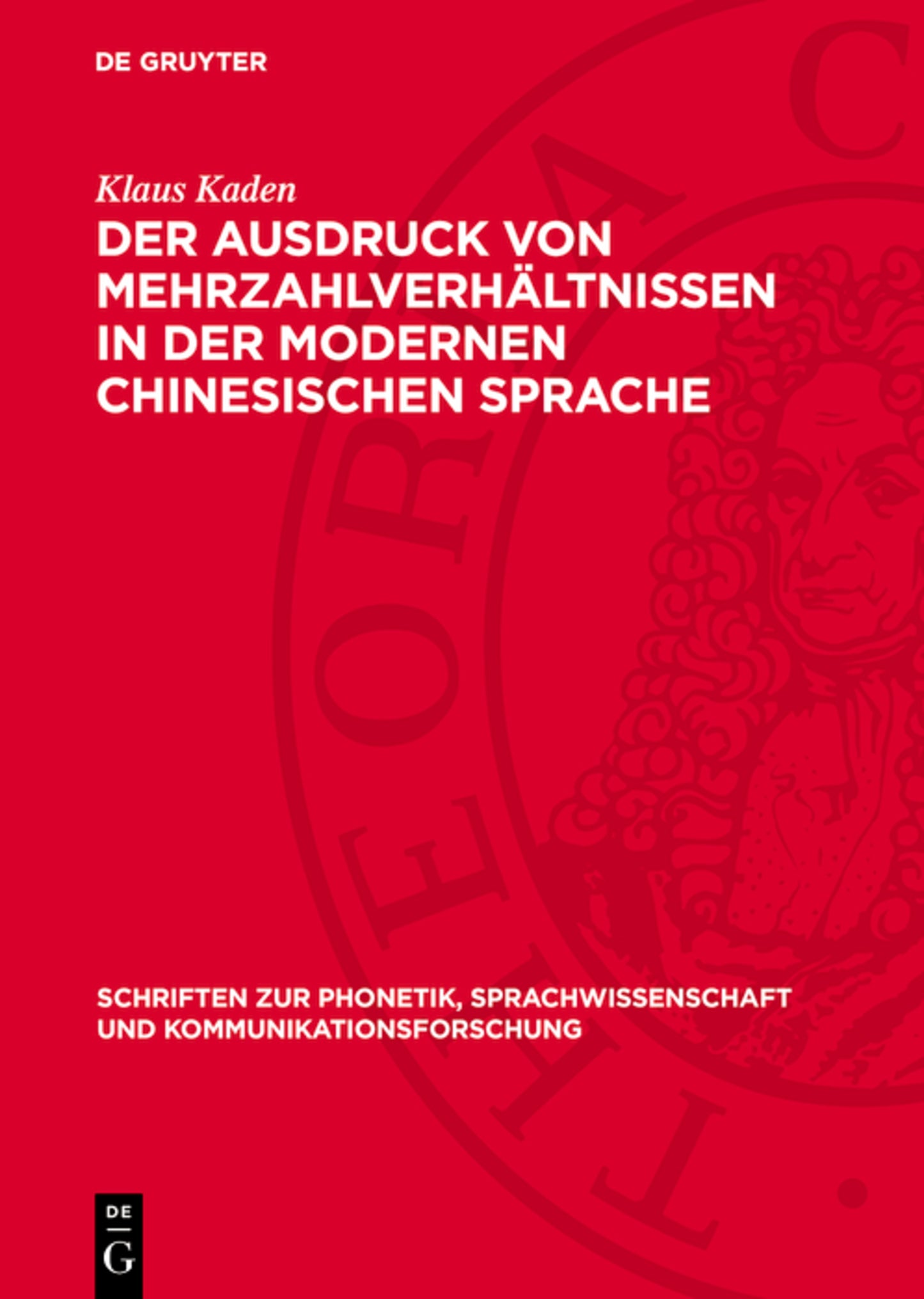 Der Ausdruck von Mehrzahlverhältnissen in der modernen chinesischen Sprache