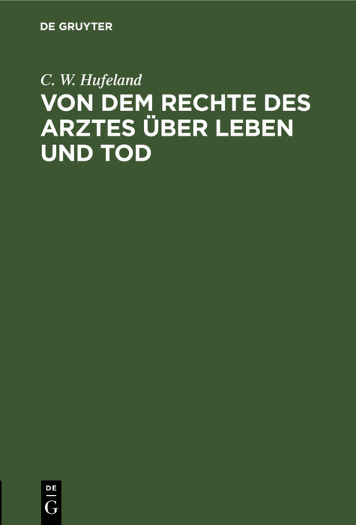 Von dem Rechte des Arztes über Leben und Tod