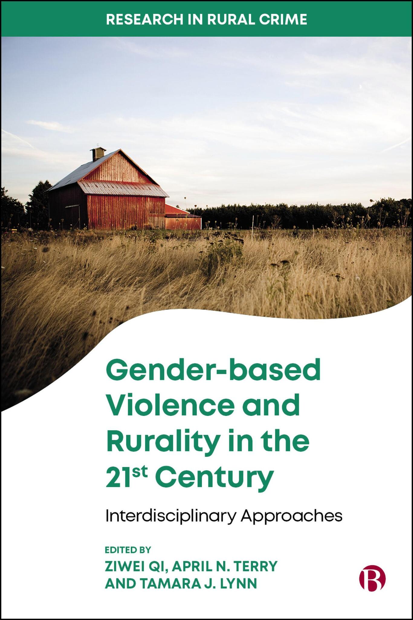 Cover image for Gender-based Violence and Rurality in the 21st Century ISBN 9781529220643