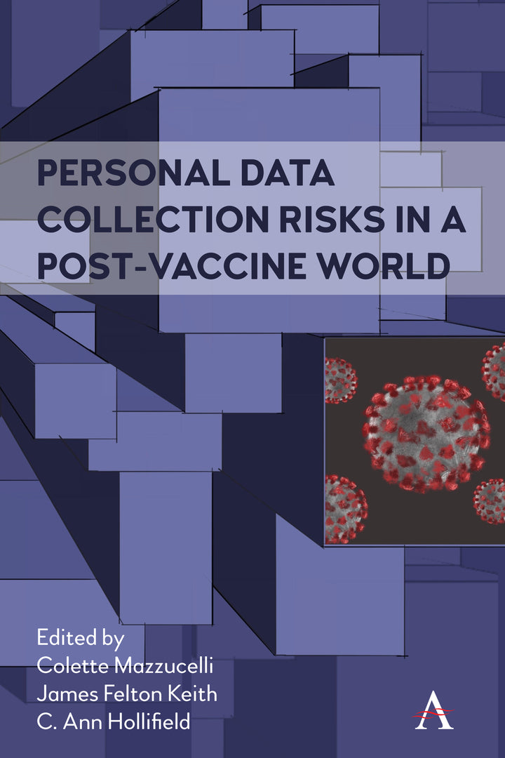 Cover image for Personal Data Collection Risks in a Post-Vaccine World ISBN 9781839990328
