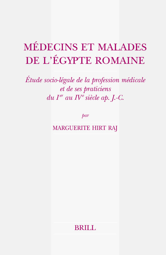 Médecins et Malades de l'Egypte romaine