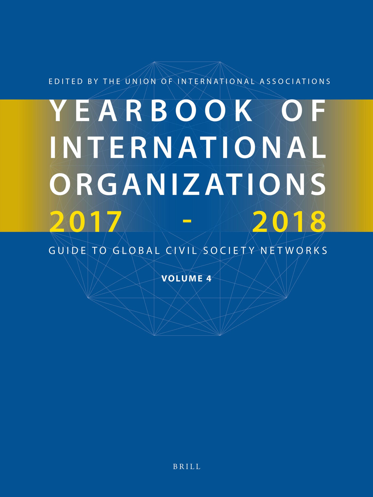 Yearbook of International Organizations 2017-2018, Volume 4