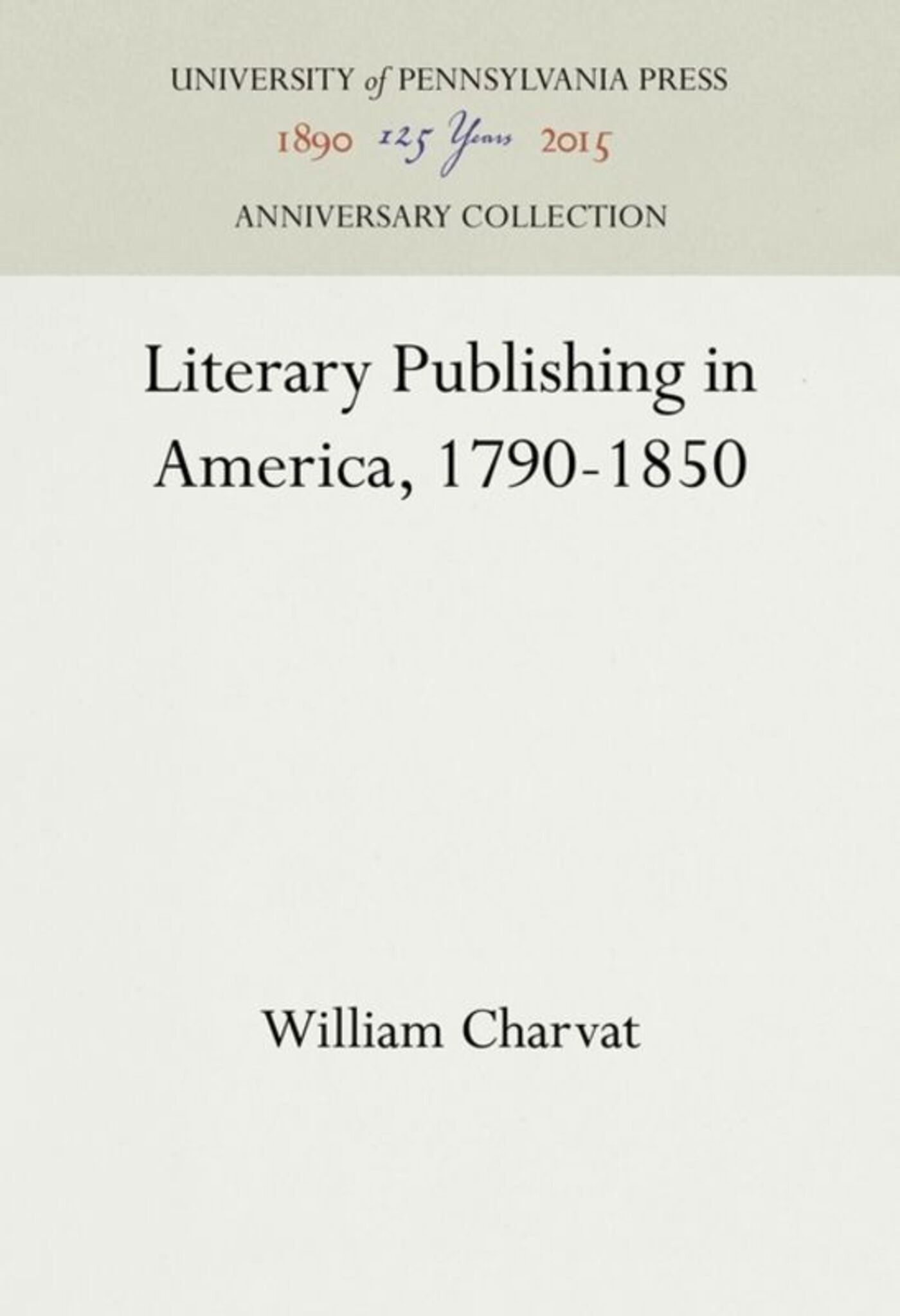Literary Publishing in America, 1790-1850