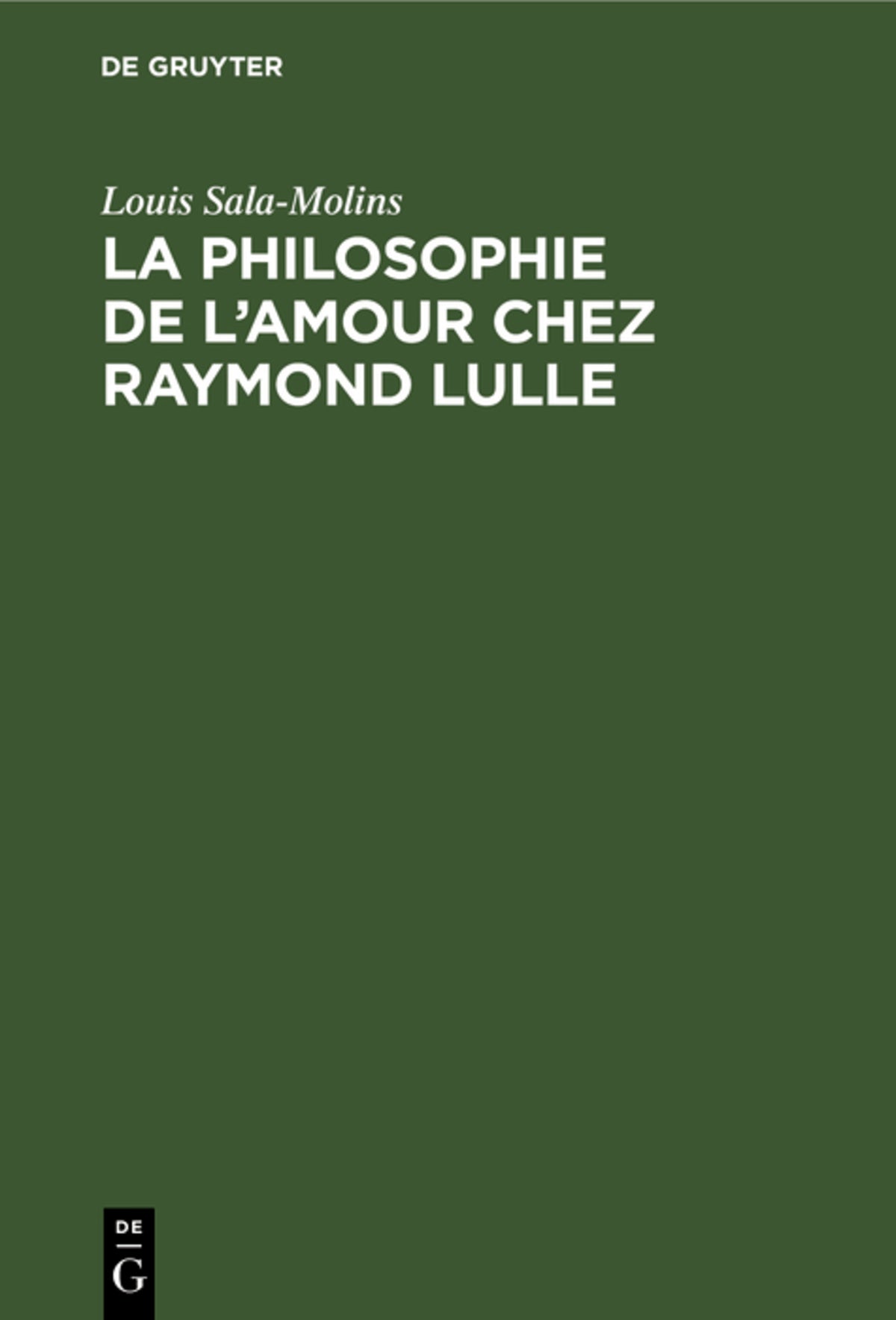 La philosophie de l'amour chez Raymond Lulle