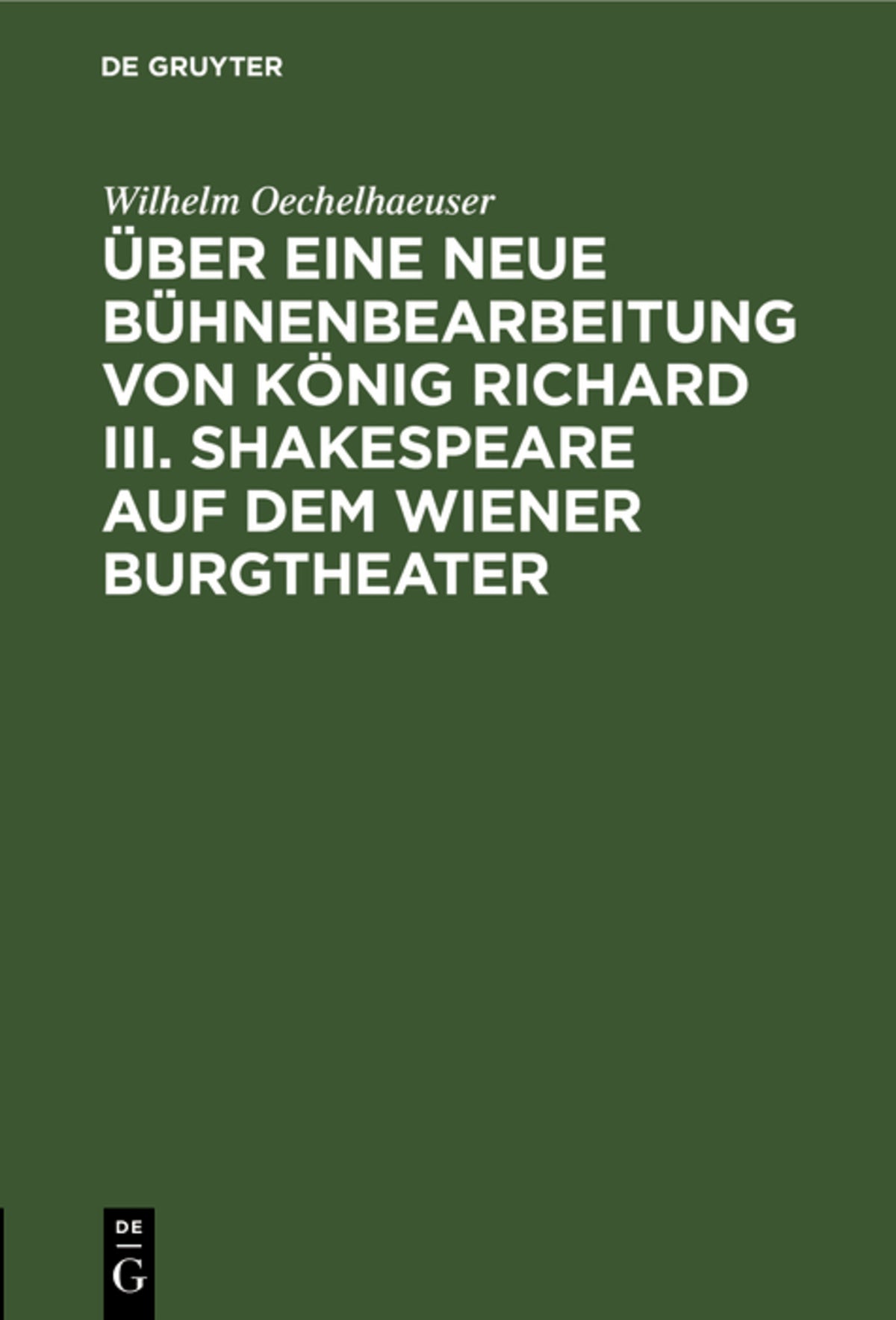 Cover image for Über eine neue Bühnenbearbeitung von König Richard III. Shakespeare auf dem Wiener Burgtheater ISBN 9783111287478