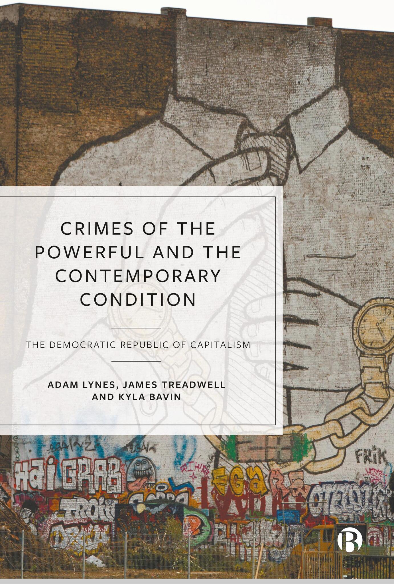 Cover image for Crimes of the Powerful and the Contemporary Condition ISBN 9781529228298