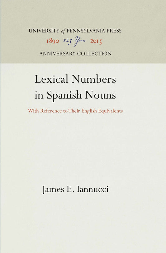 Lexical Numbers in Spanish Nouns