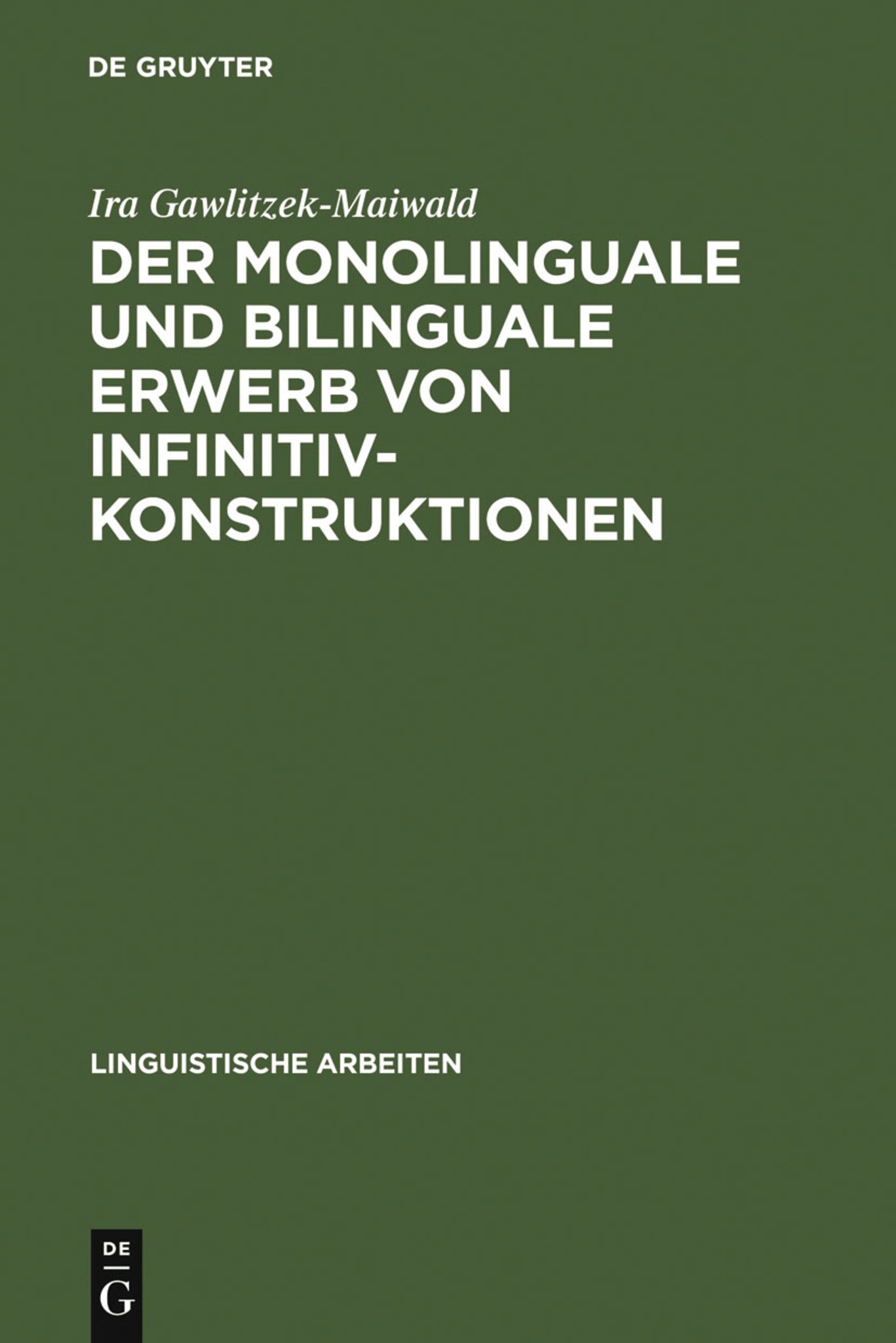 Cover image for Der monolinguale und bilinguale Erwerb von Infinitivkonstruktionen ISBN 9783484303706