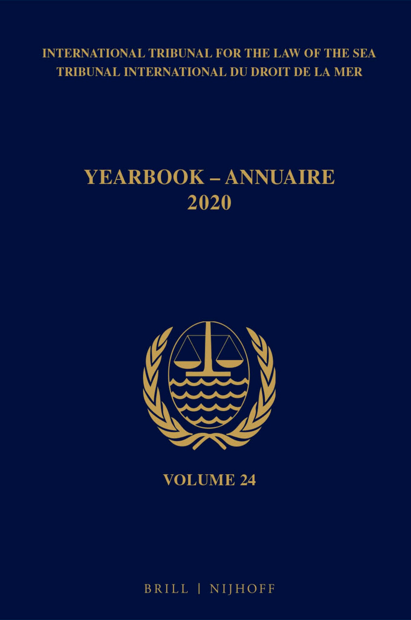 Yearbook International Tribunal for the Law of the Sea / Annuaire Tribunal international du droit de la mer, Volume 24 (2020)