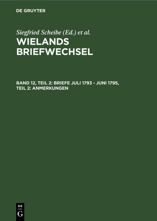 Briefe Juli 1793 - Juni 1795, Teil 2: Anmerkungen