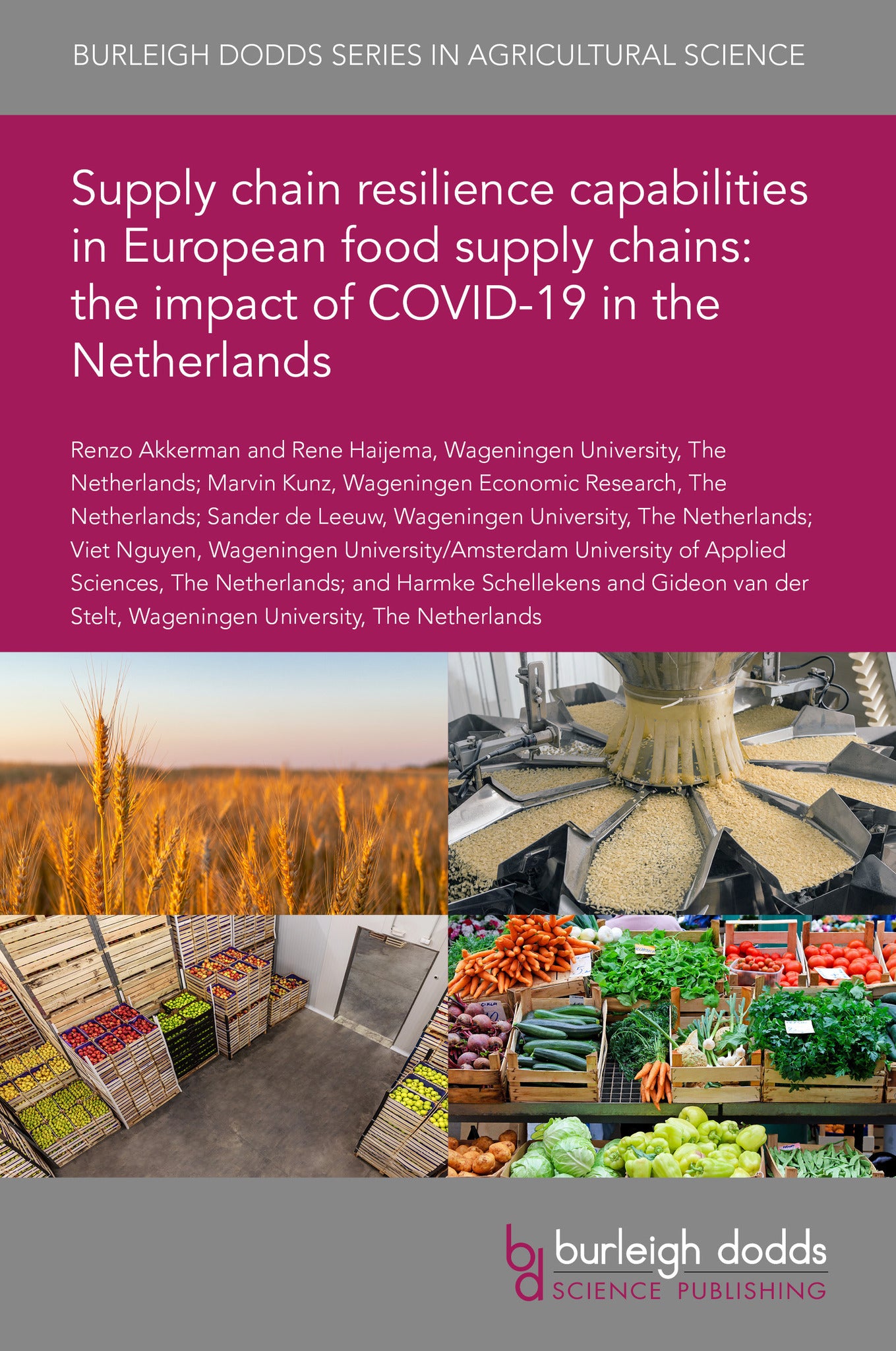 Cover image for Supply chain resilience capabilities in European food supply chains: the impact of COVID-19 in the Netherlands ISBN 9781835451601