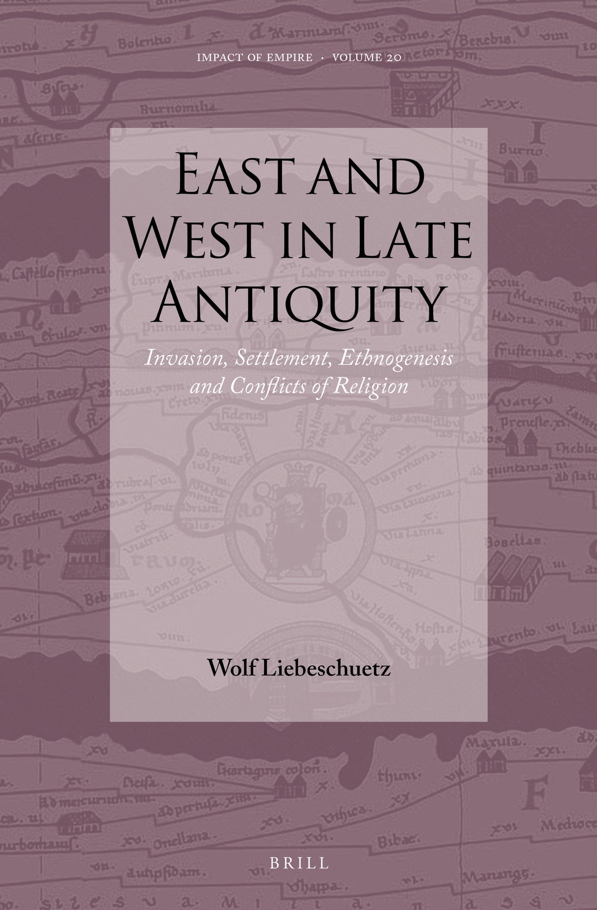 Cover image for East and West in Late Antiquity ISBN 9789004282926