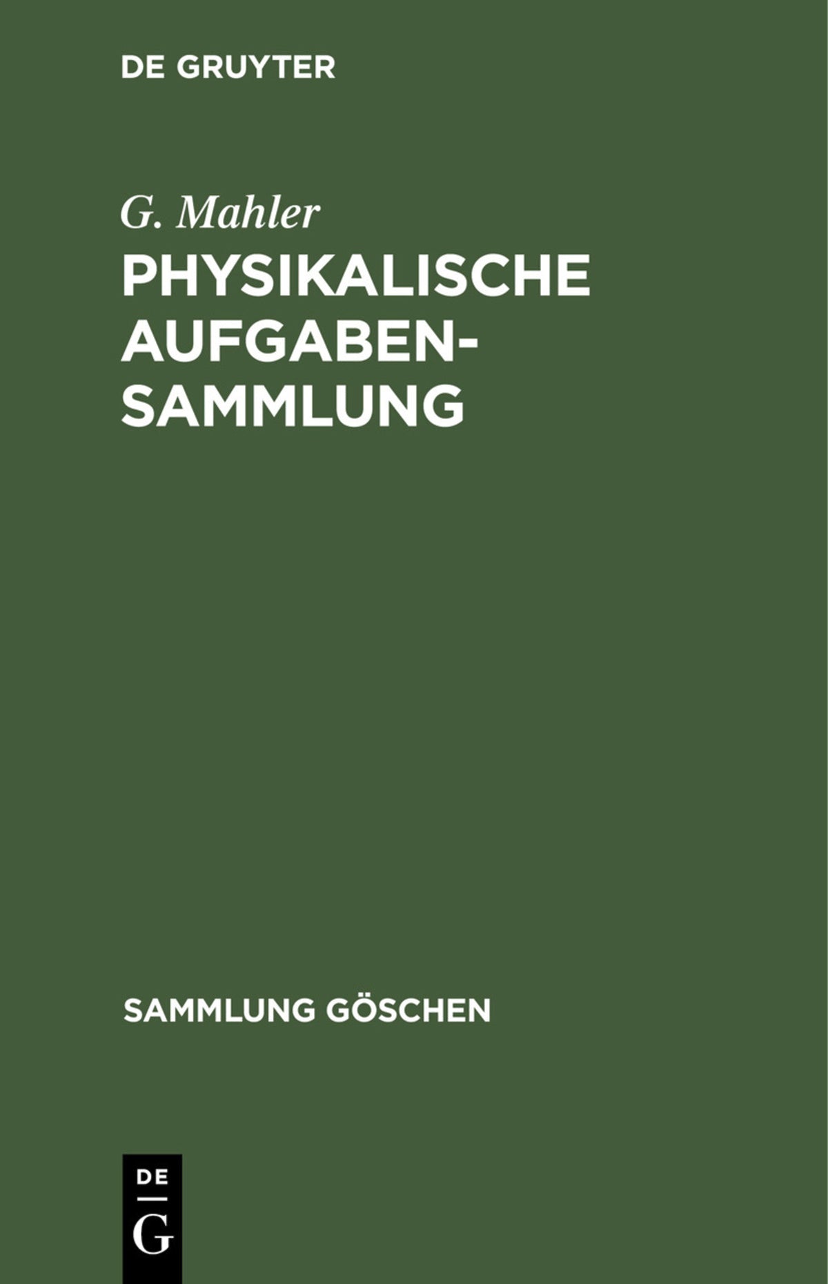 Cover image for Physikalische Aufgabensammlung ISBN 9783111320625
