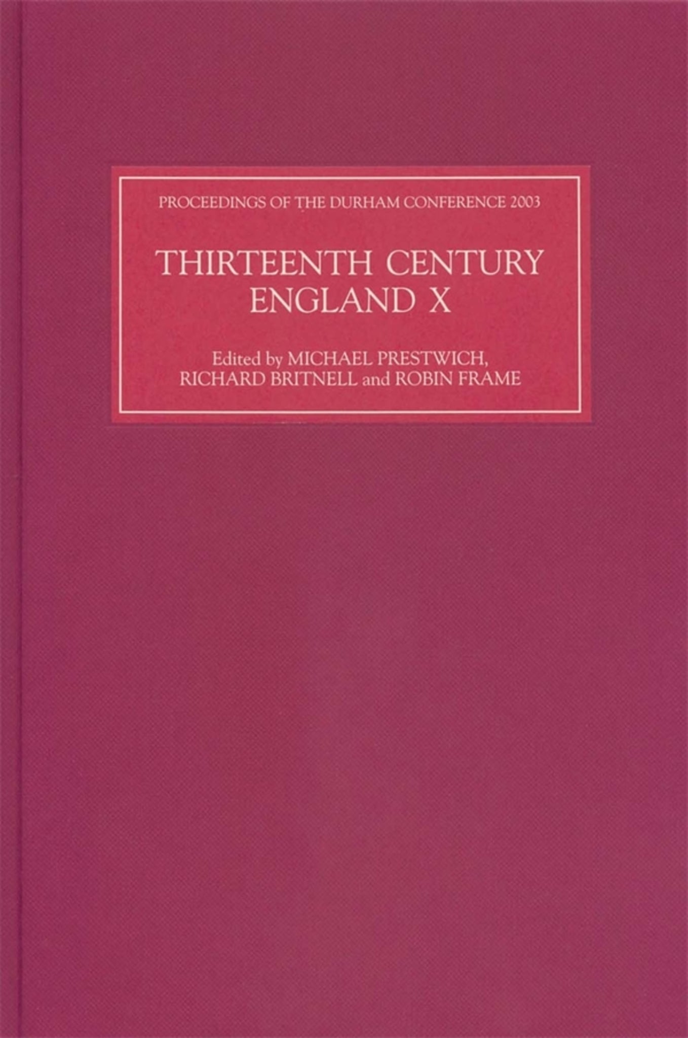 Cover image for Thirteenth Century England X ISBN 9781843831228