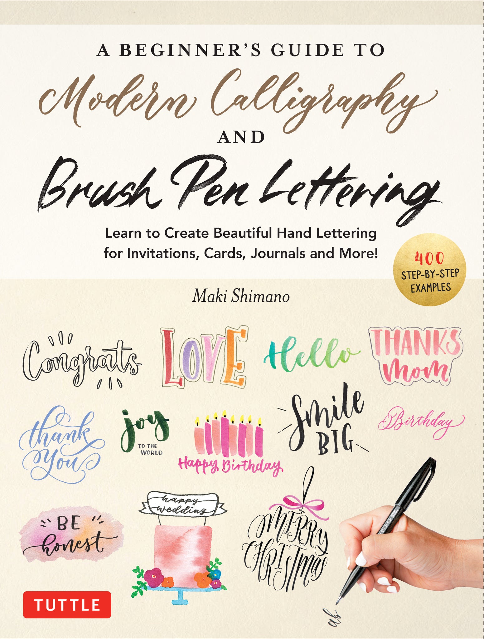 Cover image for A Beginner's Guide to Modern Calligraphy & Brush Pen Lettering ISBN 9780804857710