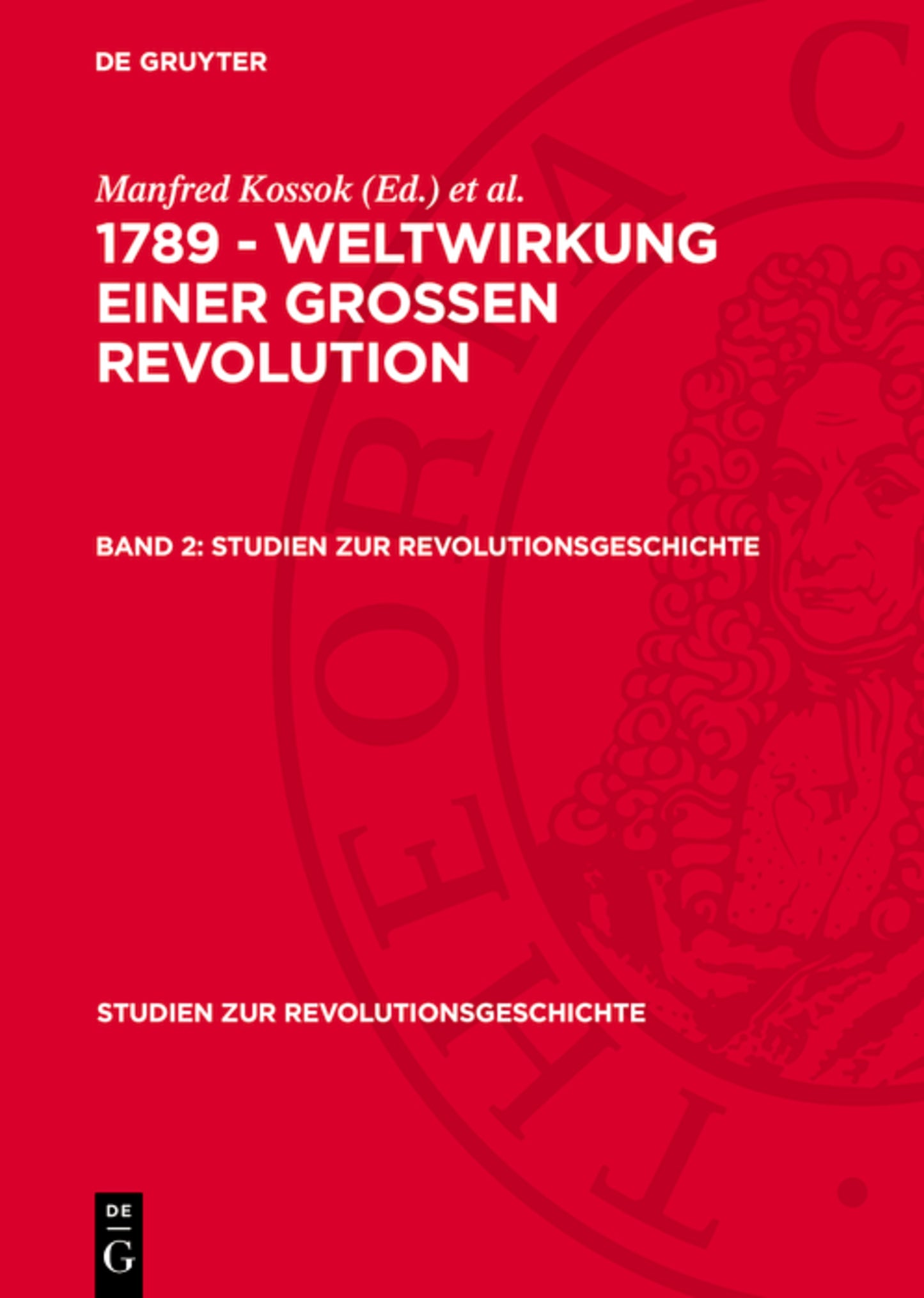 1789 - Weltwirkung einer grossen Revolution. Band 2