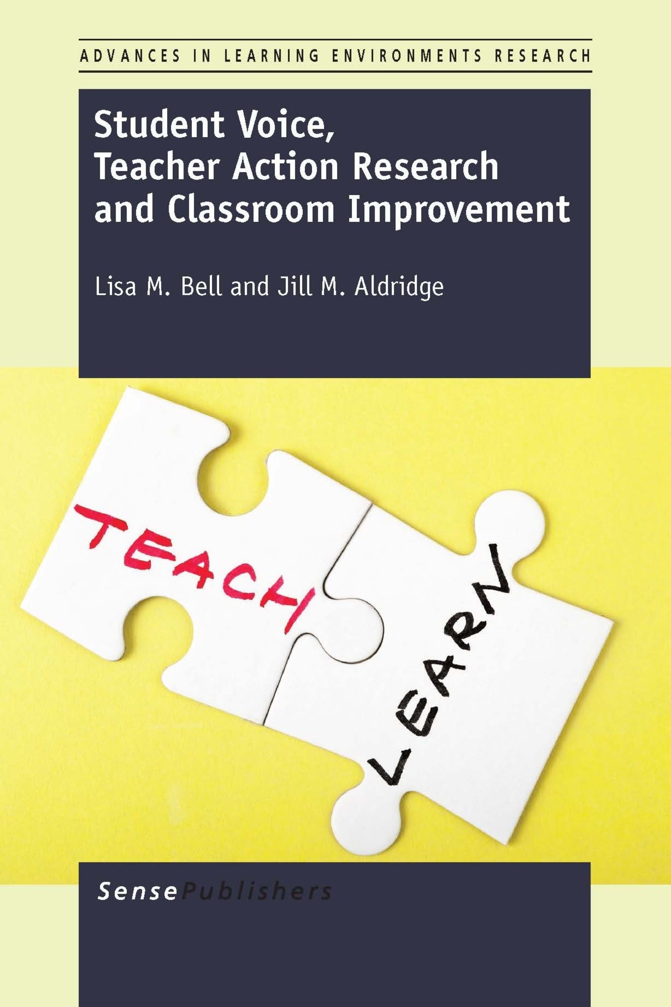 Cover image for Student Voice, Teacher Action Research and Classroom Improvement ISBN 9789462097742