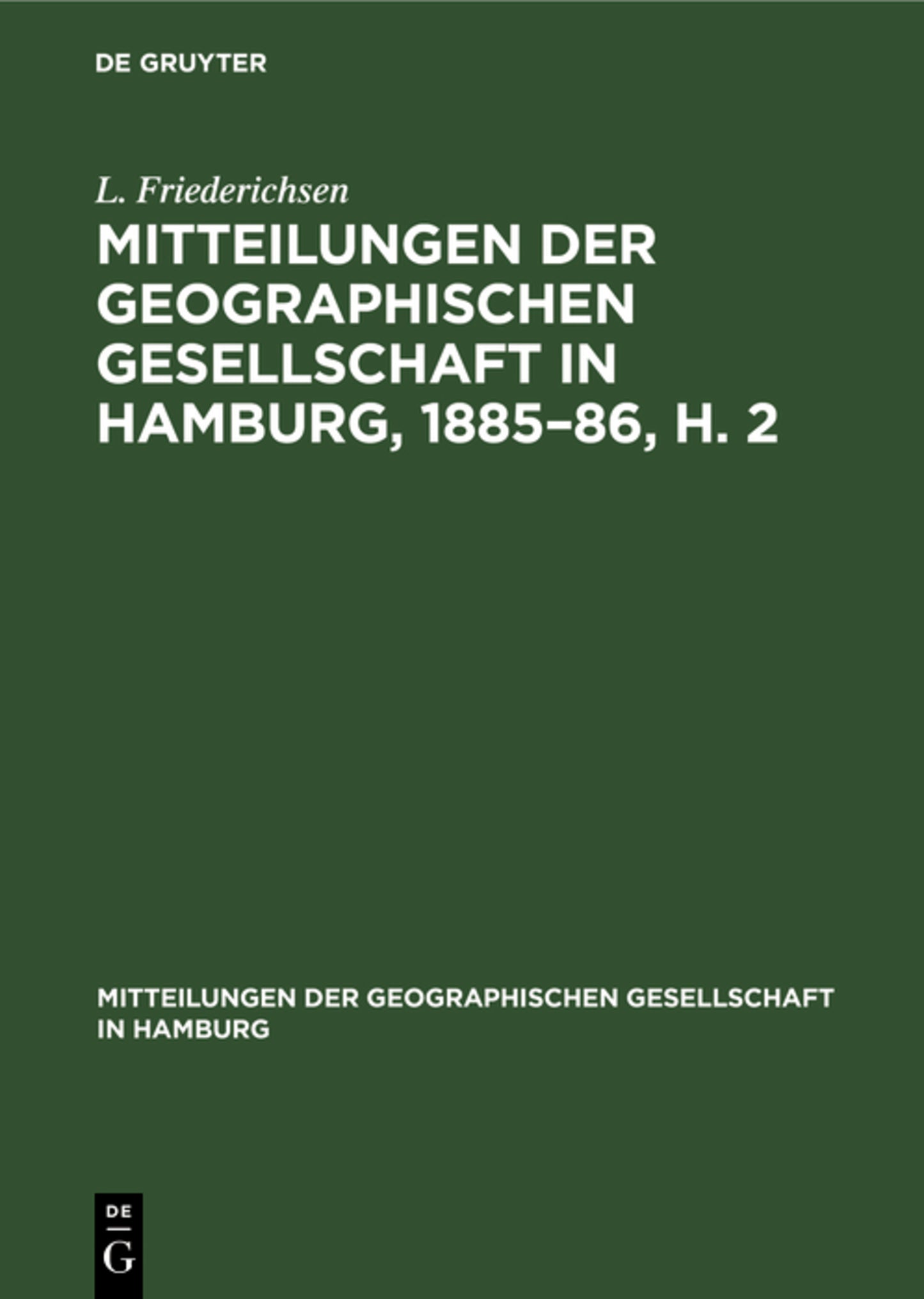 Mitteilungen der Geographischen Gesellschaft in Hamburg, 1885–86, H. 2