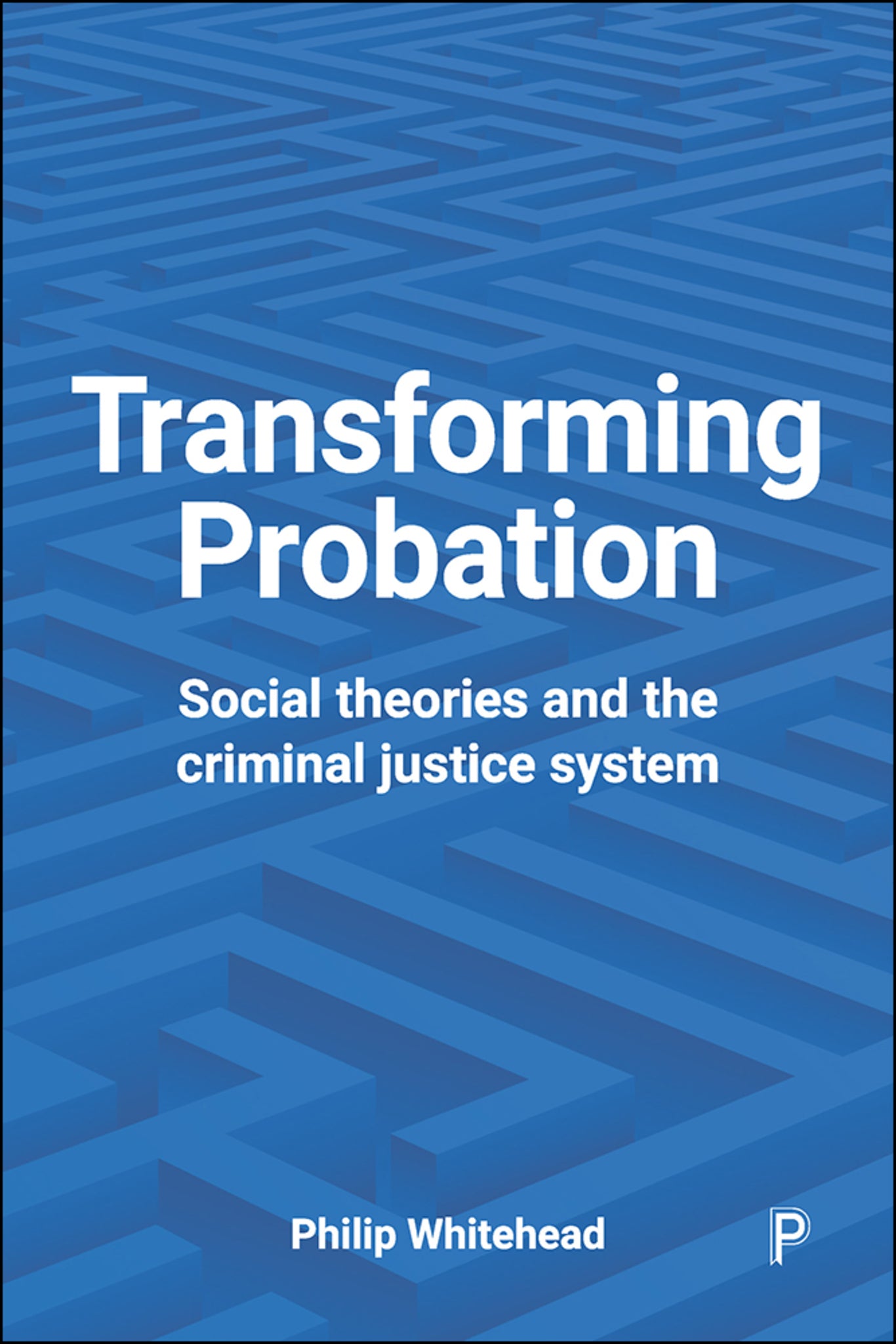 Cover image for Transforming Probation ISBN 9781447327660