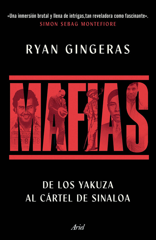 Mafias: De los Yakuza al Cártel de Sinaloa / Mafia: A Global History