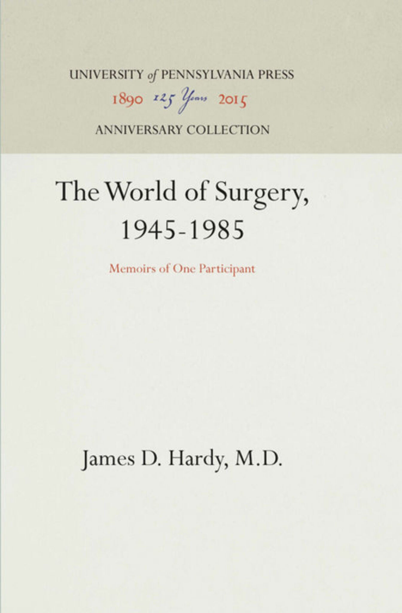 The World of Surgery, 1945-1985