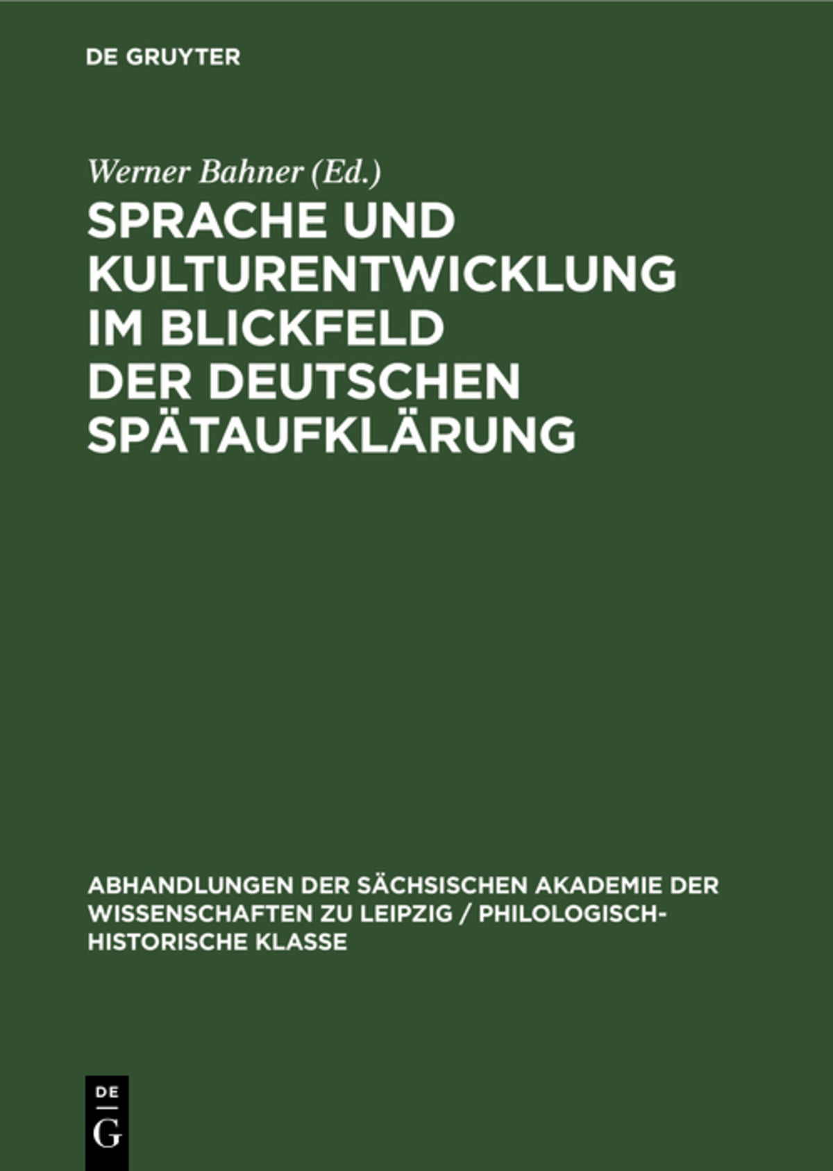 Sprache und Kulturentwicklung im Blickfeld der Deutschen Spätaufklärung